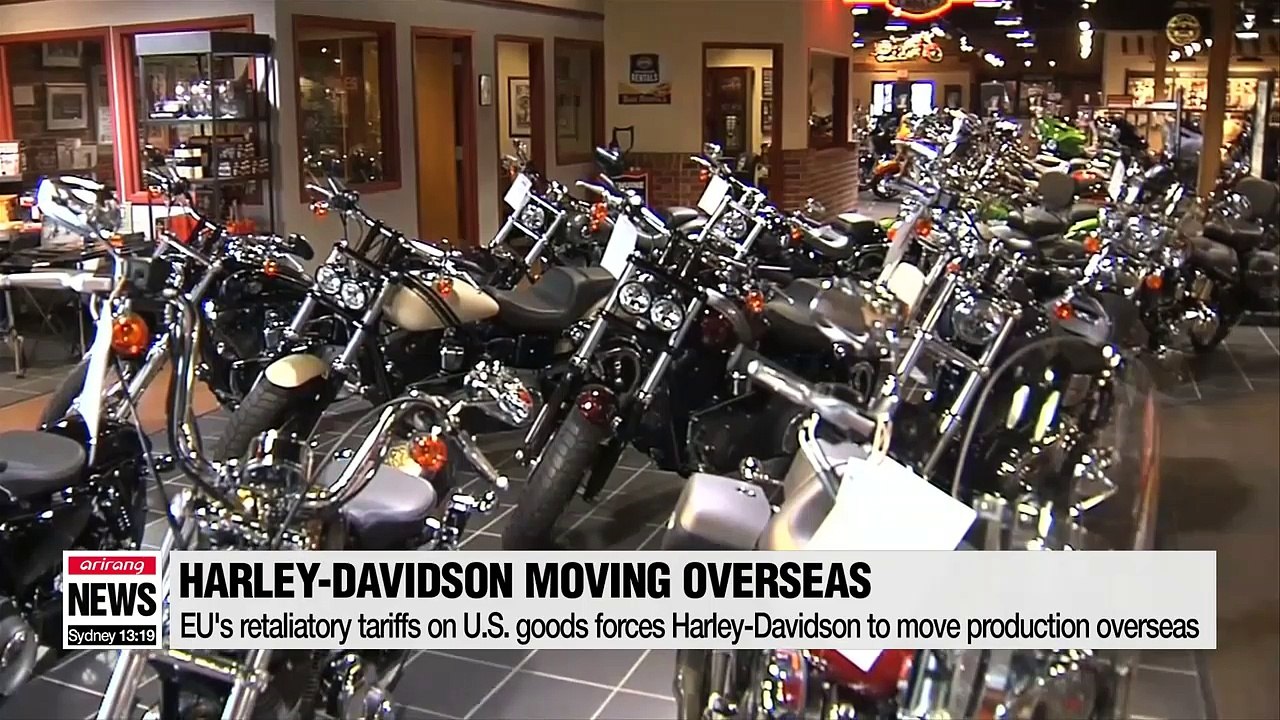 EU's retaliatory tariffs on U.S. goods forces Harley-Davidson to move production overseas