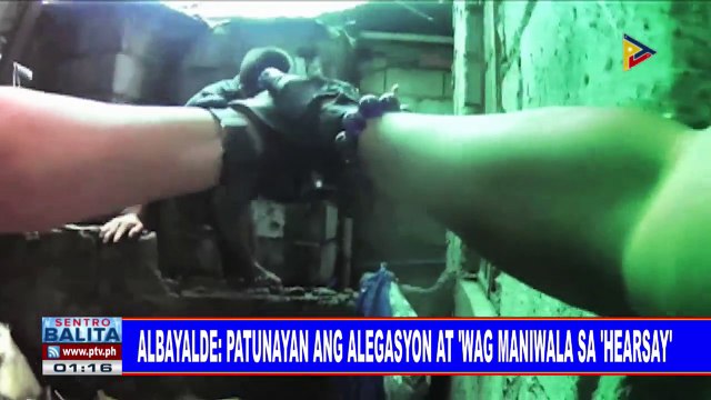 Albayalde: Patunayan ang alegasyon at 'wag maniwala sa 'hearsay'