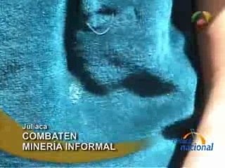 COMBATEN MINERÍA INFORMAL - JULIACA