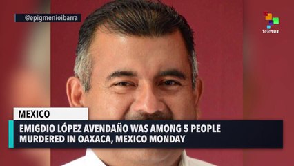 Another MORENA Candidate Murdered In Mexico