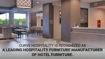 Leading Hospitality Furniture Manufacturer Of Hotel Furniture - Curve Hospitality