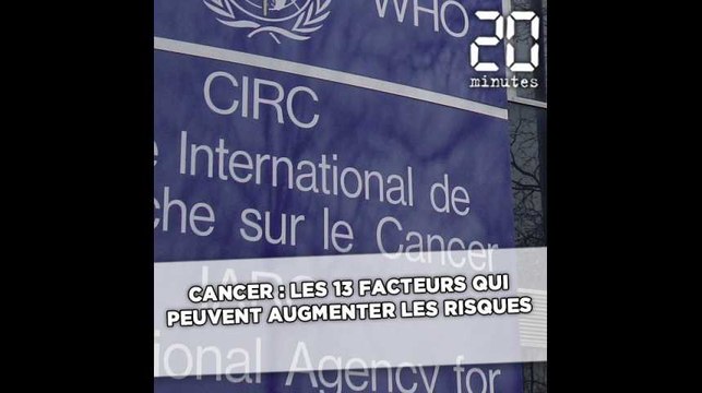 Cancer : les 13 facteurs qui augmentent les risques