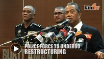 Muhyiddin: Several task force could be disbanded in restructuring of police force