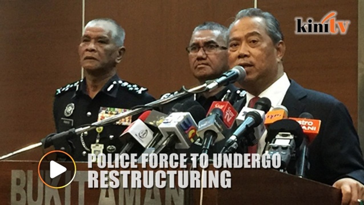 Muhyiddin: Several task force could be disbanded in restructuring of police force