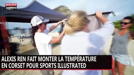 Alexis Ren en corset pour Sports Illustrated, la vidéo ultra sexy