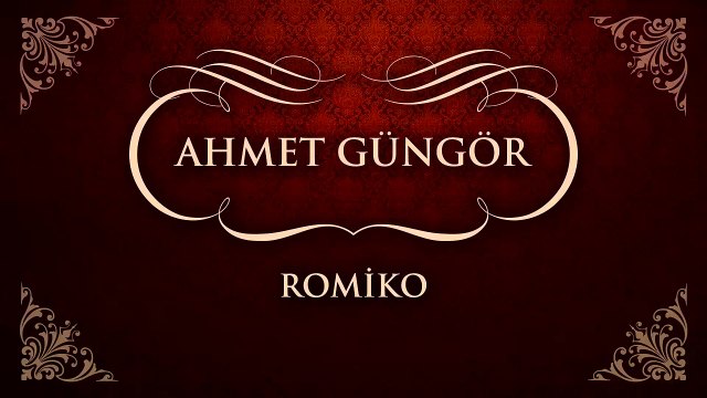 Ahmet Güngör - Romiko (45'lik)