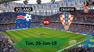 ICELAND vs CROATIA Lineup Squad & Prediction 26 June 2018 FIFA World Cup Russia (Group D)