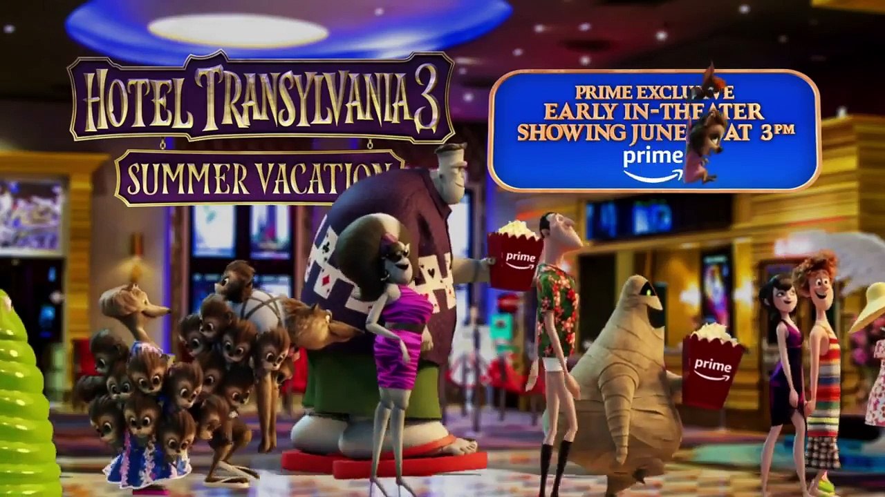 Hotel Transylvania 3 ?Prime Early Viewings? Trailer (2018) HD