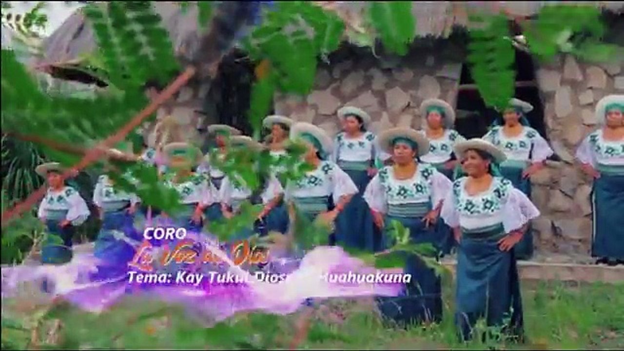 CORO LA VOZ DE DIOS TUKUI DIOSPAK HUHUAKUNA