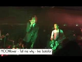 MOONflower - Tell me why (Live)