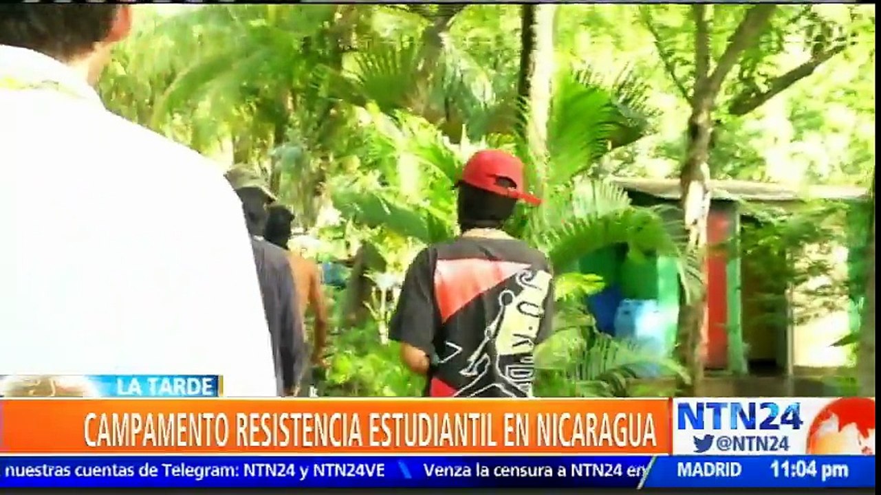 NTN24 visitó campamento de resistencia estudiantil en Nicaragua