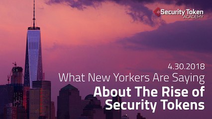 What New Yorkers Saying About The Rise of Security Tokens