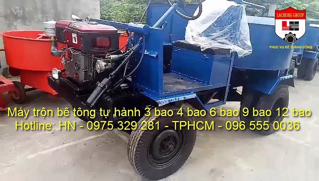 (0975 329 281 - 096 555 0036) Máy trộn bê tông tự hành 9 bao 2 cầu, máy trộn bê tông 9 bao 1,5 khối giá rẻ tại Hà Nội