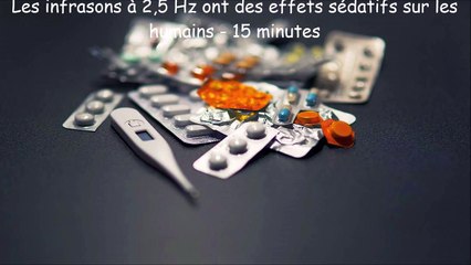 Les infrasons à 2,5 Hz ont des effets sédatifs sur les humains - 15 minutes