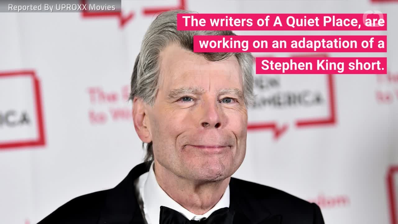 Writers Of ‘A Quiet Place’ Are Adapting Stephen King Short Story