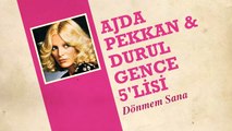 Ajda Pekkan & & Durul Gence 5’lisi - Dönmem Sana (45'lik)