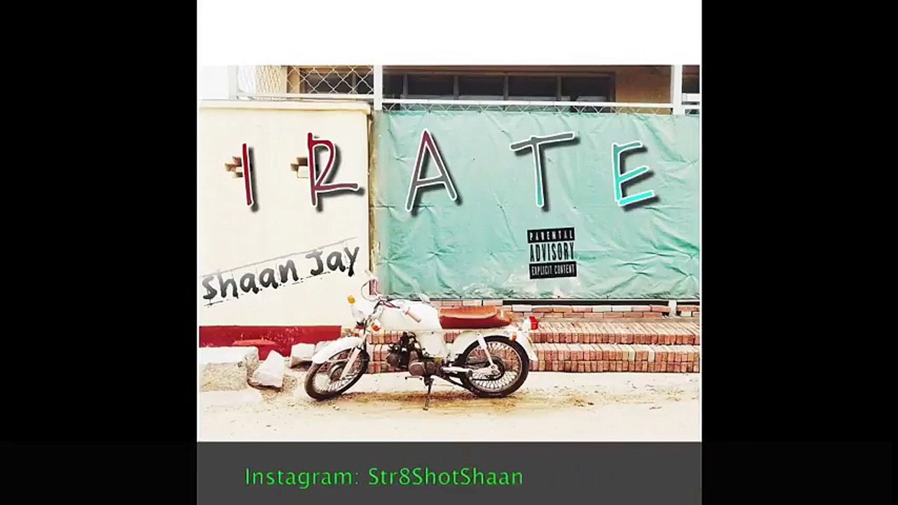 IRATE - Shaan Jay