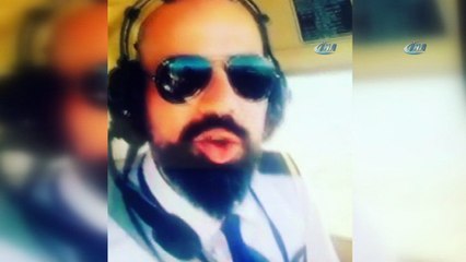 Hayatını kaybeden pilotun son görüntüleri ortaya çıktı