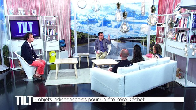 TILT - 26/06/2018 Partie 3 - 3 objets indispensables pour un été Zéro Déchet