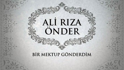 Ali Rıza Önder - Bir Mektup Gönderdim (Full Albüm)