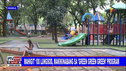 #PTVNEWS: Mahigit 100 lungsod, makikinabang sa 'Green Green Green' program