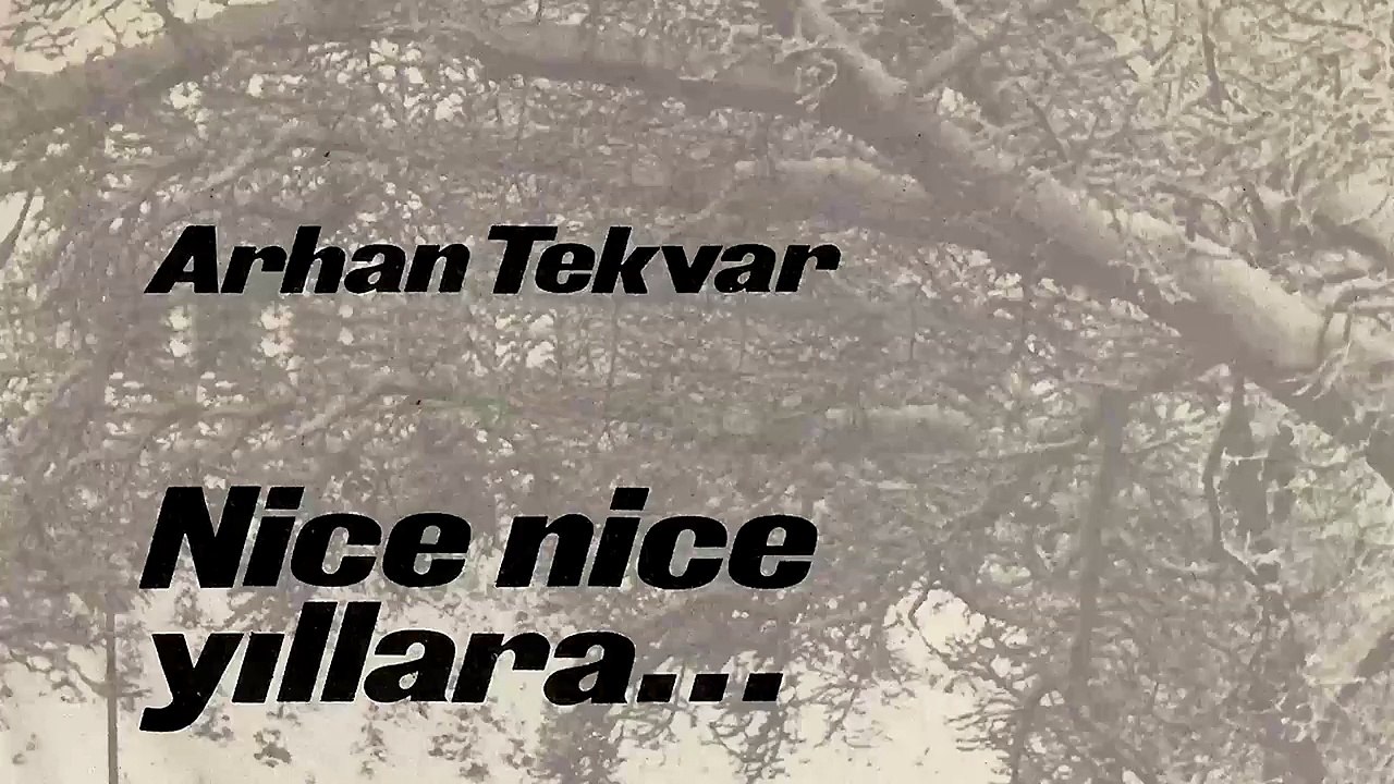 Arhan Tekvar - Nice Nice Yıllara (45'lik)