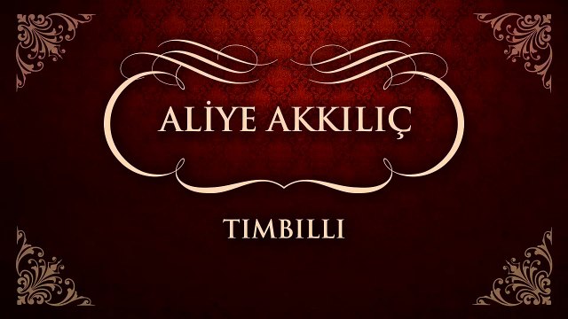 Aliye Akkılıç - Tımbıllı (45'lik)