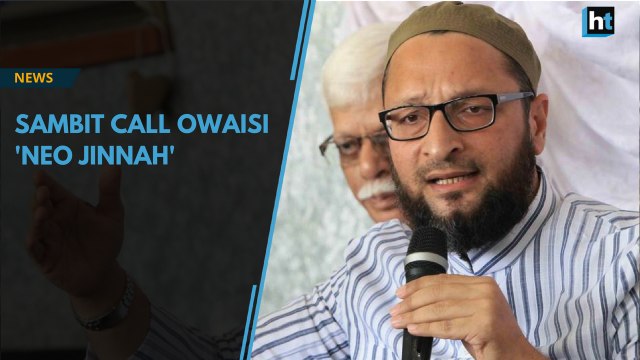 Sambit Patra calls Asaduddin Owaisi 'Neo Jinnah'