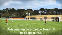 Présentation du projet du nouveau terrain de compétition à l'Espace FCL