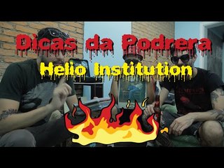 Dicas da Podrera - Helio Siqueira (Institution) - S0203
