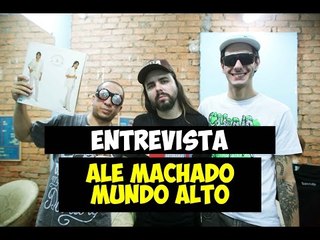 Meninos da Podrera - Ale Machado (Mundo Alto) - S03E09