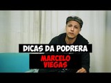 Dicas da Podrera - Marcelo Viegas - S03E20