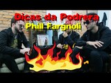 Dicas da Podrera - Phil Fargnoli (Reffer/CPM22) - S02E12
