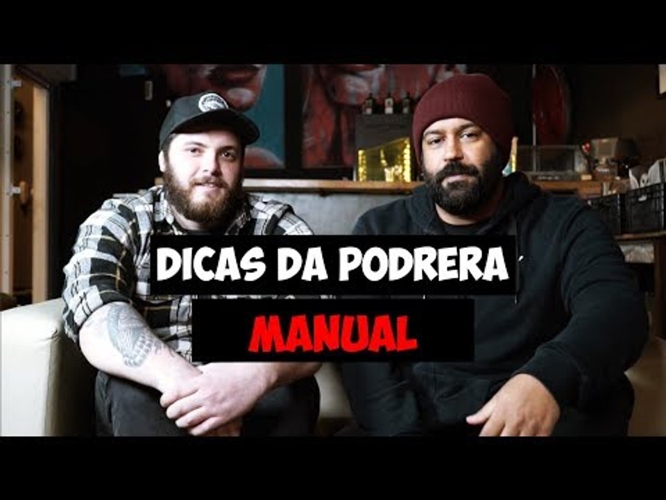 Dicas da Podrera - Manual - S03E25