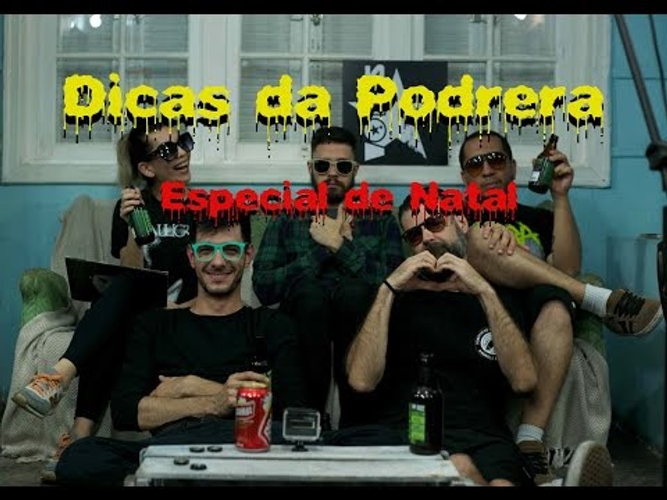Dicas da Podrera - Especial de Natal
