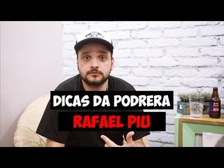 Dicas da Podrera - Rafael Piu (Gig Music / Hangar 110)