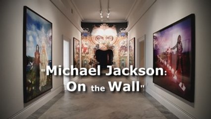 "Michael Jackson: On the Wall"
