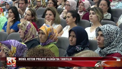 Mobil KETEM Projesi Aliağa’da Tanıtıldı