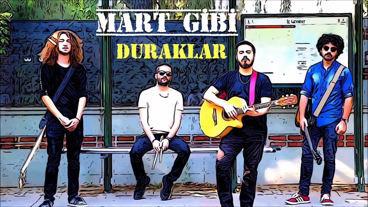 Mart Gibi - Duraklar