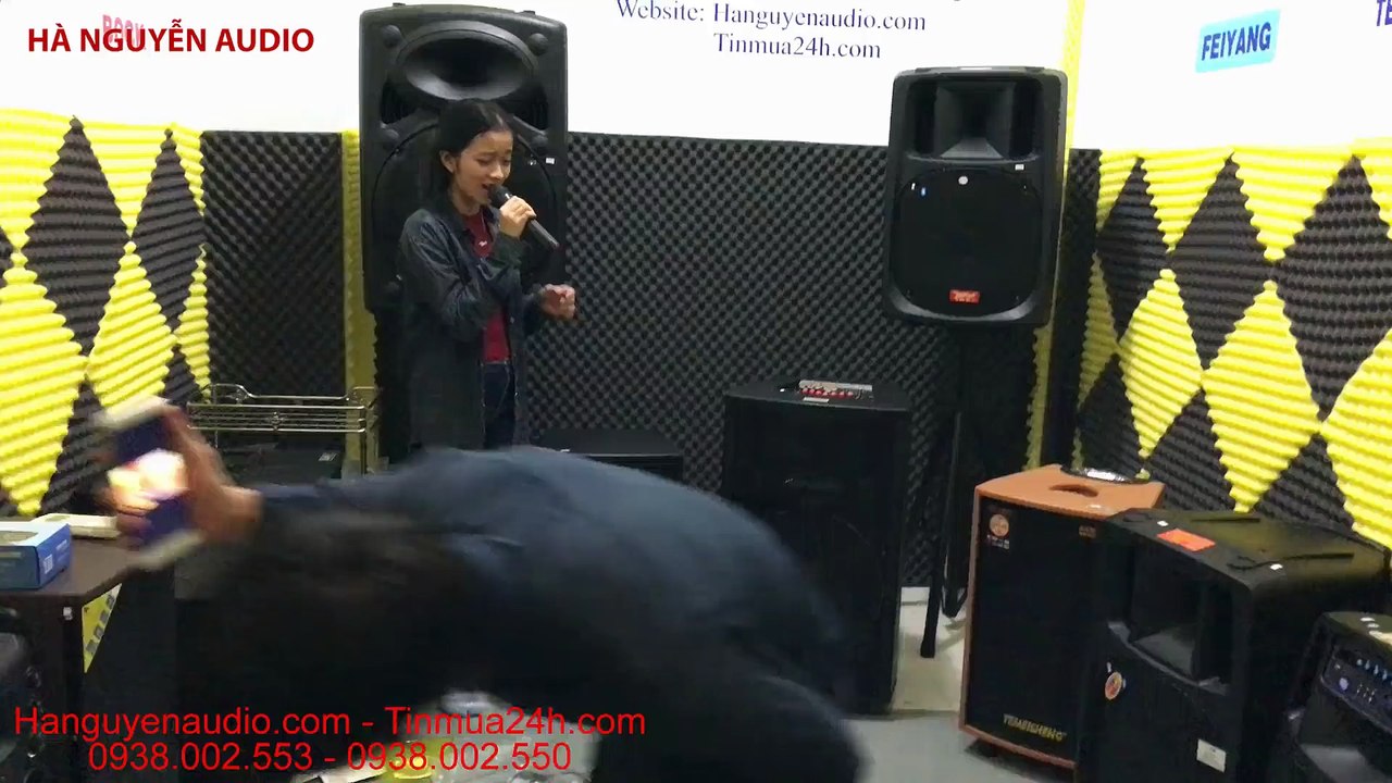 Duyên Phận - Em gái test loa kéo cực hay tại Hà Nguyễn Audio
