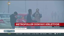 Metropoller dünyayı kirletiyor