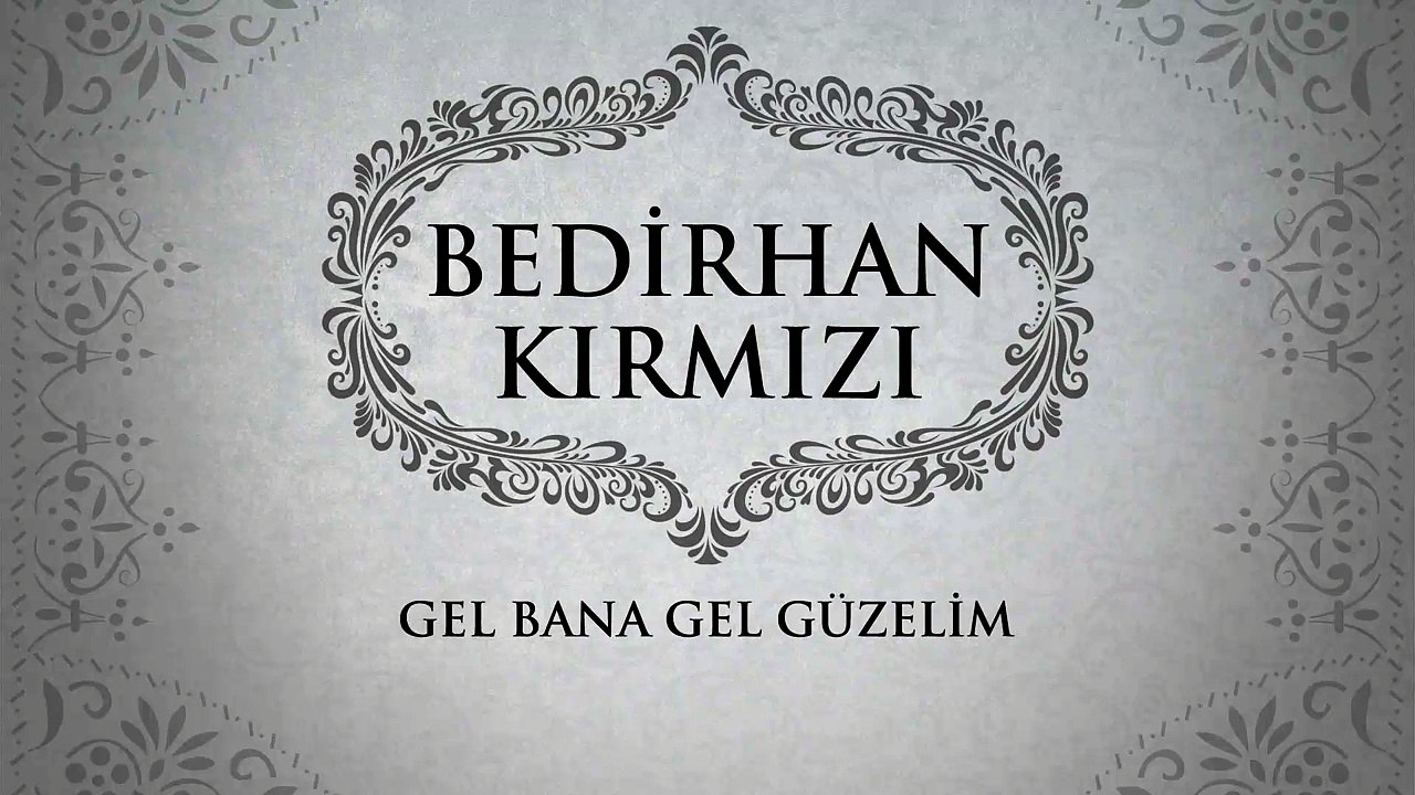 Bedirhan Kırmızı - Gel Bana Gel Güzelim (Ep)