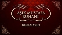 Aşık Mustafa Ruhani - Kınamayın (45'lik)
