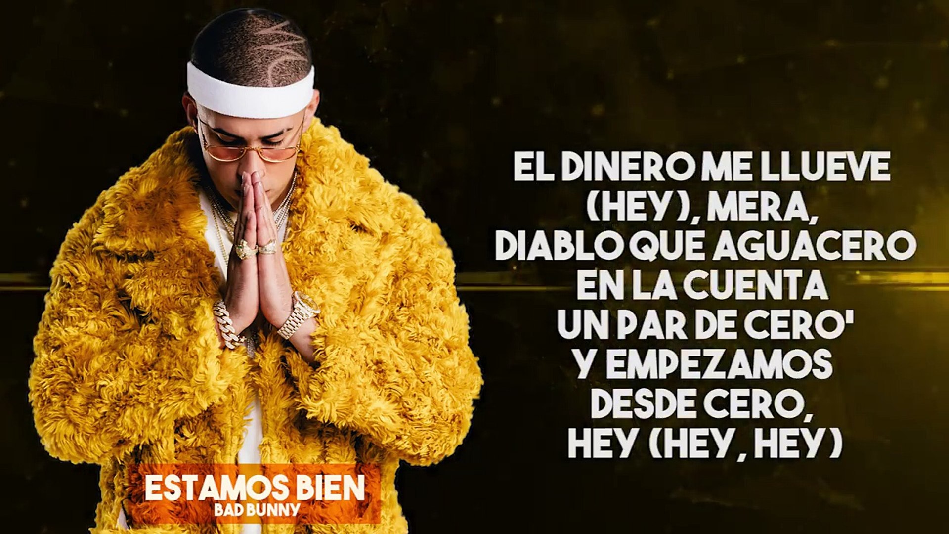 Bad Bunny - Estamos Bien