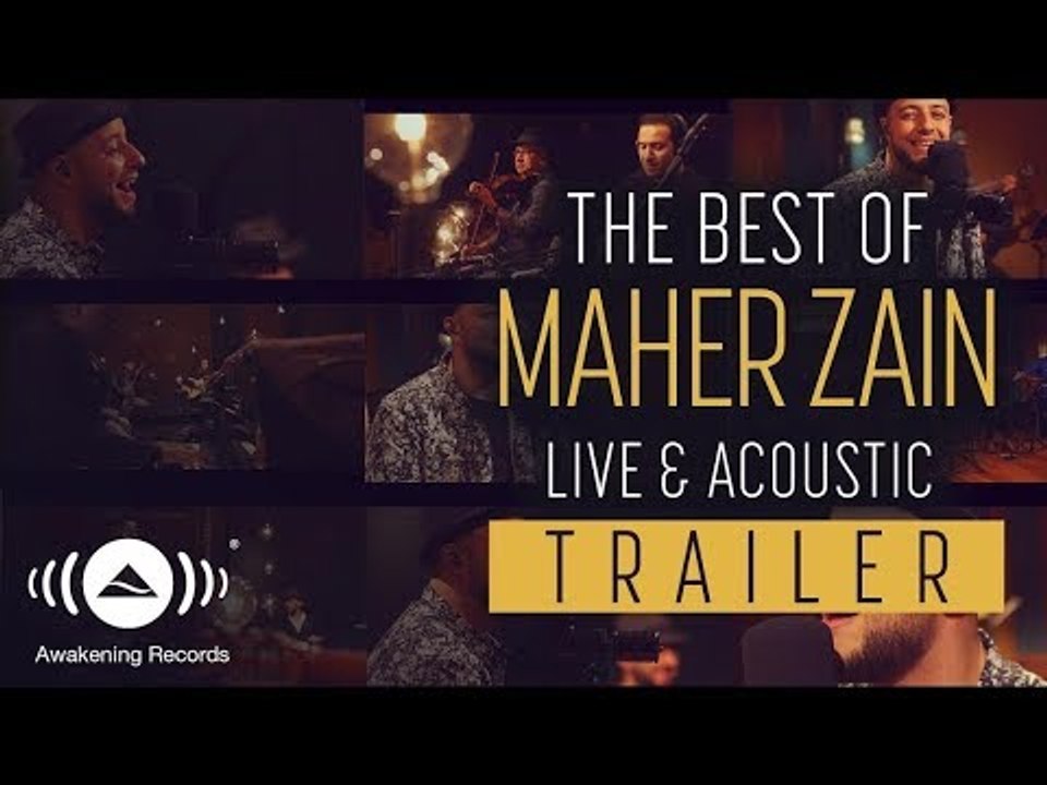 [Trailer] The Best Of Maher Zain Live & Acoustic 2018