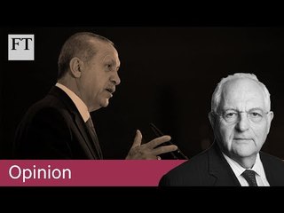 Martin Wolf: why Erdogan in Turkey has not calmed the markets