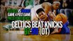Best Of Postgame Conferences Celtics-Knicks Game 4