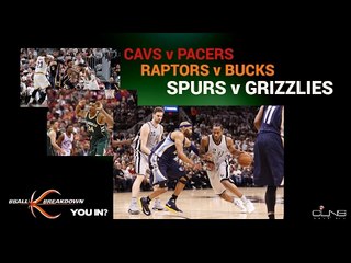 Solving The NBA's Problems: Cavs v Pacers, Raptors v Bucks, Spurs v Grizzlies