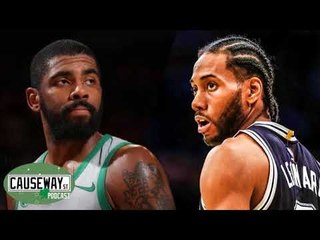CELTICS in on KAWHI + KYRIE Irving's future? | Causeway Street Podcast