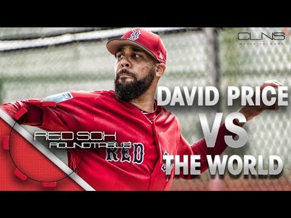 DAVID PRICE vs The WORLD - RED SOX Roundtable